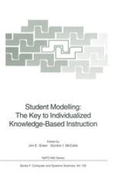 book Student Modelling: The Key to Individualized Knowledge-Based Instruction