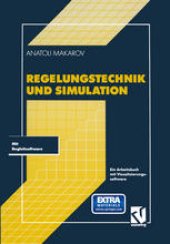 book Regelungstechnik und Simulation: Ein Arbeitsbuch mit Visualisierungssoftware