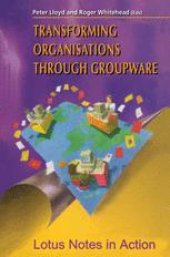 book Transforming Organisations Through Groupware: Lotus Notes in Action