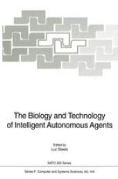 book The Biology and Technology of Intelligent Autonomous Agents