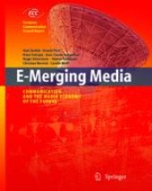 book E-Merging Media: Communication and the Media Economy of the Future