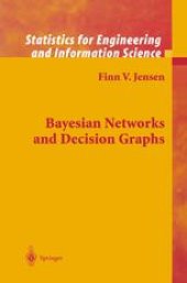 book Bayesian Networks and Decision Graphs