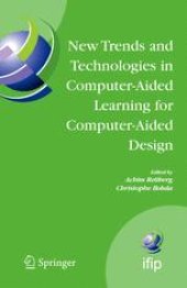 book New Trends and Technologies in Computer-Aided Learning for Computer-Aided Design: IFIP TC10 Working Conference: EduTech 2005, October 20–21, Perth, Australia