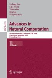 book Advances in Natural Computation: Second International Conference, ICNC 2006, Xi’an, China, September 24-28, 2006. Proceedings, Part I