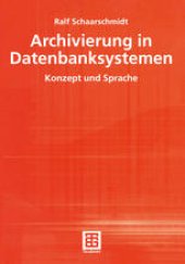 book Archivierung in Datenbanksystemen: Konzept und Sprache