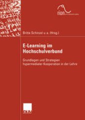 book E-Learning im Hochschulverbund: Grundlagen und Strategien hypermedialer Kooperation in der Lehre