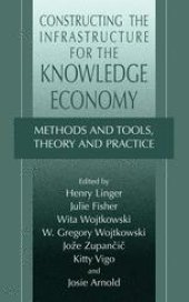 book Constructing the Infrastructure for the Knowledge Economy: Methods and Tools, Theory and Structure