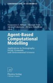 book Agent-Based Computational Modelling: Applications in Demography, Social, Economic and Environmental Sciences