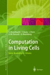 book Computation in Living Cells: Gene Assembly in Ciliates