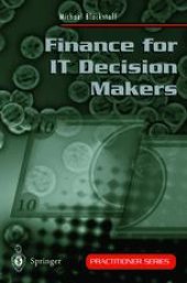 book Finance for IT Decision Makers: A Practical Handbook for Buyers, Sellers and Managers