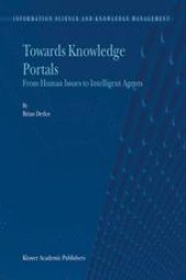 book Towards Knowledge Portals: From Human Issues to Intelligent Agents