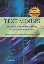 book Text Mining: Predictive Methods for Analyzing Unstructured Information