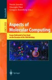 book Aspects of Molecular Computing: Essays Dedicated to Tom Head, on the Occasion of His 70th Birthday