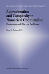 book Approximation and Complexity in Numerical Optimization: Continuous and Discrete Problems