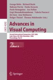 book Advances in Visual Computing: Second International Symposium, ISVC 2006 Lake Tahoe, NV, USA, November 6-8, 2006. Proceedings, Part II