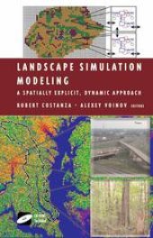 book Landscape Simulation Modeling: A Spatially Explicit, Dynamic Approach