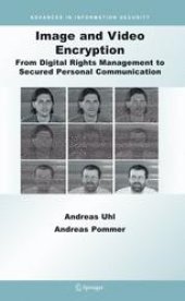 book Image and Video Encryption: From Digital Rights Management to Secured Personal Communication