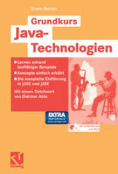 book Grundkurs Java-Technologien: Lernen anhand lauffähiger Beispiele — Konzepte einfach erklärt — Die komplette Einführung in J2SE und J2EE — Inklusive CD-ROM mit allen Werkzeugen