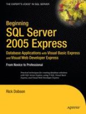 book Beginning SQL Server 2005 Express Database Applications: with Visual Basic Express and Visual Web Developer Express From Novice to Professional