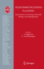 book Telecommunications Planning: Innovations in Pricing, Network Design and Management