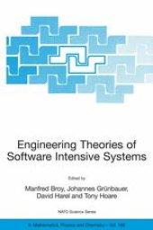 book Engineering Theories of Software Intensive Systems: Proceedings of the NATO Advanced Study Institute on Engineering Theories of Software Intensive Systems Marktoberdorf, Germany 3–15 August 2004