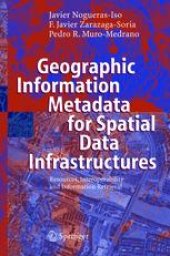 book Geographic Information Metadata for Spatial Data Infrastructures: Resources, Interoperability and Information Retrieval