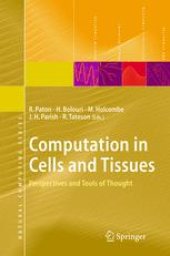 book Computation in Cells and Tissues: Perspectives and Tools of Thought