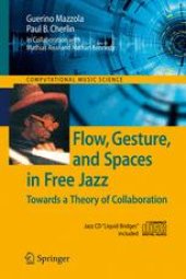 book Flow, Gesture, and Spaces in Free Jazz: Towards a Theory of Collaboration