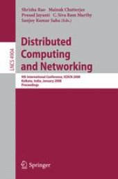 book Distributed Computing and Networking: 9th International Conference, ICDCN 2008, Kolkata, India, January 5-8, 2008. Proceedings