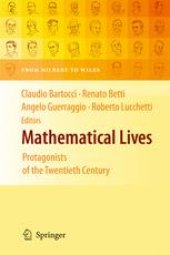 book Mathematical Lives: Protagonists of the Twentieth Century From Hilbert to Wiles