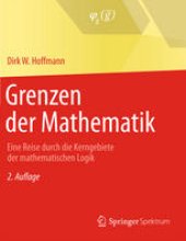 book Grenzen der Mathematik: Eine Reise durch die Kerngebiete der mathematischen Logik