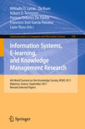 book Information Systems, E-learning, and Knowledge Management Research: 4th World Summit on the Knowledge Society, WSKS 2011, Mykonos, Greece, September 21-23, 2011. Revised Selected Papers