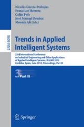 book Trends in Applied Intelligent Systems: 23rd International Conference on Industrial Engineering and Other Applications of Applied Intelligent Systems, IEA/AIE 2010, Cordoba, Spain, June 1-4, 2010, Proceedings, Part III