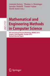 book Mathematical and Engineering Methods in Computer Science: 8th International Doctoral Workshop, MEMICS 2012, Znojmo, Czech Republic, October 25-28, 2012, Revised Selected Papers