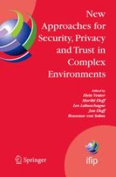 book New Approaches for Security, Privacy and Trust in Complex Environments: Proceedings of the IFIP TC-11 22nd International Information Security Conference (SEC 2007), 14–16 May 2007, Sandton, South Africa