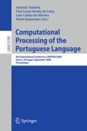 book Computational Processing of the Portuguese Language: 8th International Conference, PROPOR 2008 Aveiro, Portugal, September 8-10, 2008 Proceedings