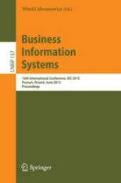 book Business Information Systems: 16th International Conference, BIS 2013, Poznań, Poland, June 19-21, 2013. Proceedings