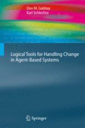 book Logical Tools for Handling Change in Agent-Based Systems