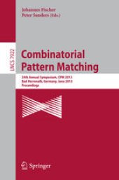 book Combinatorial Pattern Matching: 24th Annual Symposium, CPM 2013, Bad Herrenalb, Germany, June 17-19, 2013. Proceedings