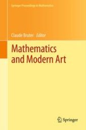 book Mathematics and Modern Art: Proceedings of the First ESMA Conference, held in Paris, July 19-22, 2010