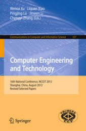 book Computer Engineering and Technology: 16th National Conference, NCCET 2012, Shanghai, China, August 17-19, 2012, Revised Selected Papers