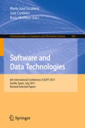 book Software and Data Technologies: 6th International Conference, ICSOFT 2011, Seville, Spain, July 18-21, 2011. Revised Selected Papers