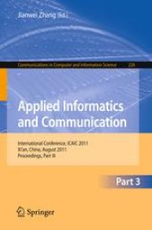 book Applied Informatics and Communication: International Conference, ICAIC 2011, Xi’ian, China, August 20-21, 2011. Proceedings, Part III