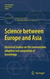 book Science between Europe and Asia: Historical Studies on the Transmission, Adoption and Adaptation of Knowledge