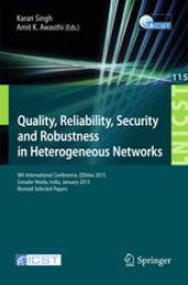 book Quality, Reliability, Security and Robustness in Heterogeneous Networks: 9th International Conference, QShine 2013, Greader Noida, India, January 11-12, 2013, Revised Selected Papers