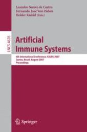 book Artificial Immune Systems: 6th International Conference, ICARIS 2007, Santos, Brazil, August 26-29, 2007. Proceedings