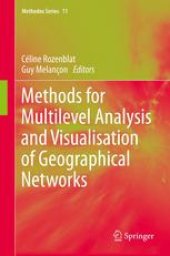 book Methods for Multilevel Analysis and Visualisation of Geographical Networks