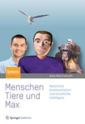 book Menschen, Tiere und Max: Natürliche Kommunikation und künstliche Intelligenz