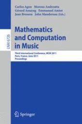 book Mathematics and Computation in Music: Third International Conference, MCM 2011, Paris, France, June 15-17, 2011. Proceedings