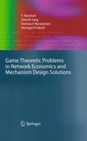 book Game Theoretic Problems in Network Economics and Mechanism Design Solutions